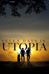 Seven Days in Utopia izle